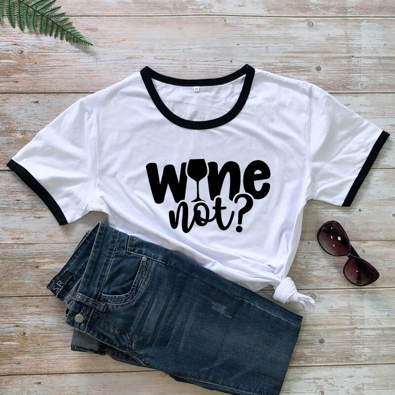 "Wine Not" Women's T-shirt